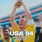 فيلم USA 94: Brazil’s Return to Glory 2026 مترجم.. حكاية المجد البرازيلي التي عادت إلى الشاشة